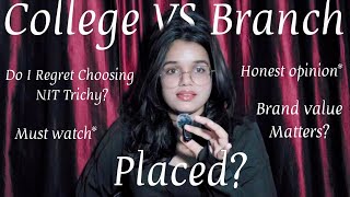 College vs Branch — The Truth Nobody Tells You | Must watch before Choosing 