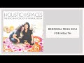 Holistic Spaces Podcast Episode 167: Bedroom Feng Shui for Health