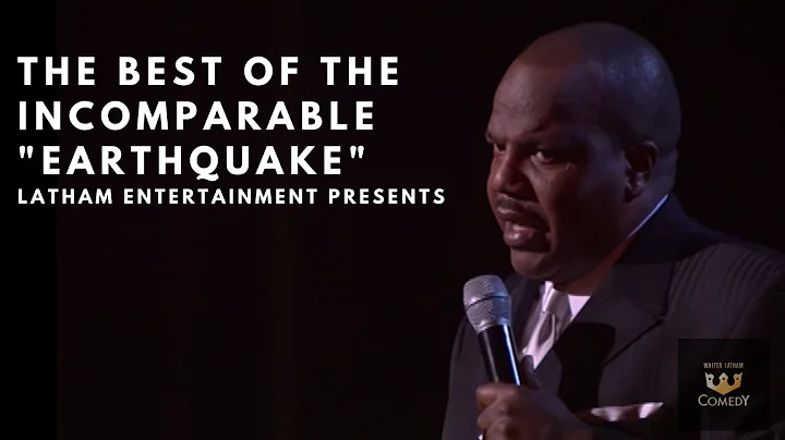 The Best of The Incomparable "Earthquake" Latham E...