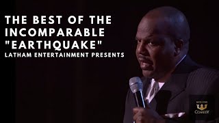 The Best of The Incomparable "Earthquake" Latham Entertainment Presents
