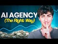 How To Start an AI Agency (The Right Way)