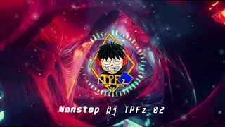Nonstop Dj TPFz 02