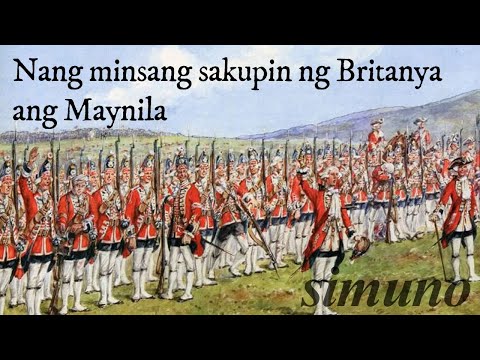 Nang Minsang sakupin ng Britanya ang Maynila | Ang Seven Years War