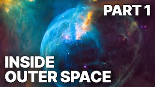 Inside Outer Space  Part 1 | Universe Explained