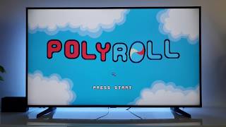 Polyroll | PC gameplay on 4K TV HDR10+ Samsung 55NU7093 138cm