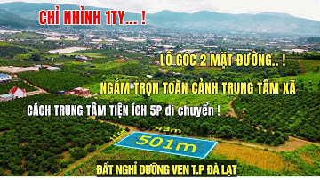 CHỈ NHỈNH 1tỷ ! LÔ GÓC 2 MẶT ĐƯỜNG NGẮM TRỌN TRUNG TÂM XÃ VEN ĐÀ LẠT !