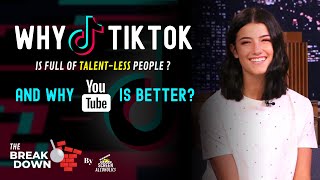 Why Tik-Tok Is Full Of Talent-Less People Why Youtube Is Better?