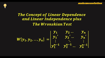 ODE Concept of Linear Dependence, Linear Independence and Wronskian Part Two