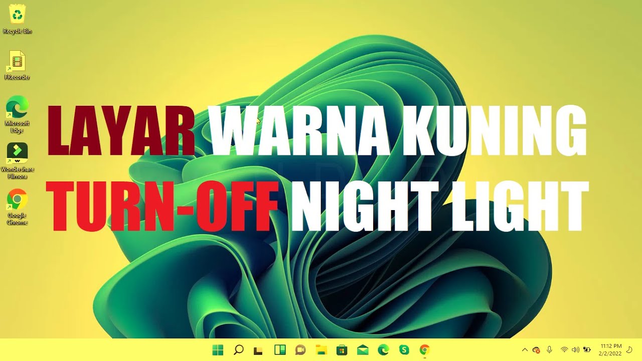 Cara Mengatasi Screen (Layar) Berwarna Kuning di Windows 11