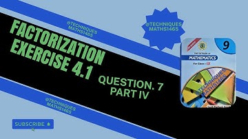 Class 9 Unit 4 Factorization Exercise 4.1 Question. 7 part  IV  @techniquesmaths1465