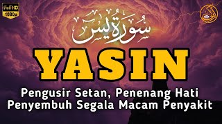 Surah Yasin Pengusir Setan dan Penyembuh Segala Macam Penyakit, Ngaji Merdu | By : Alaa Aqel