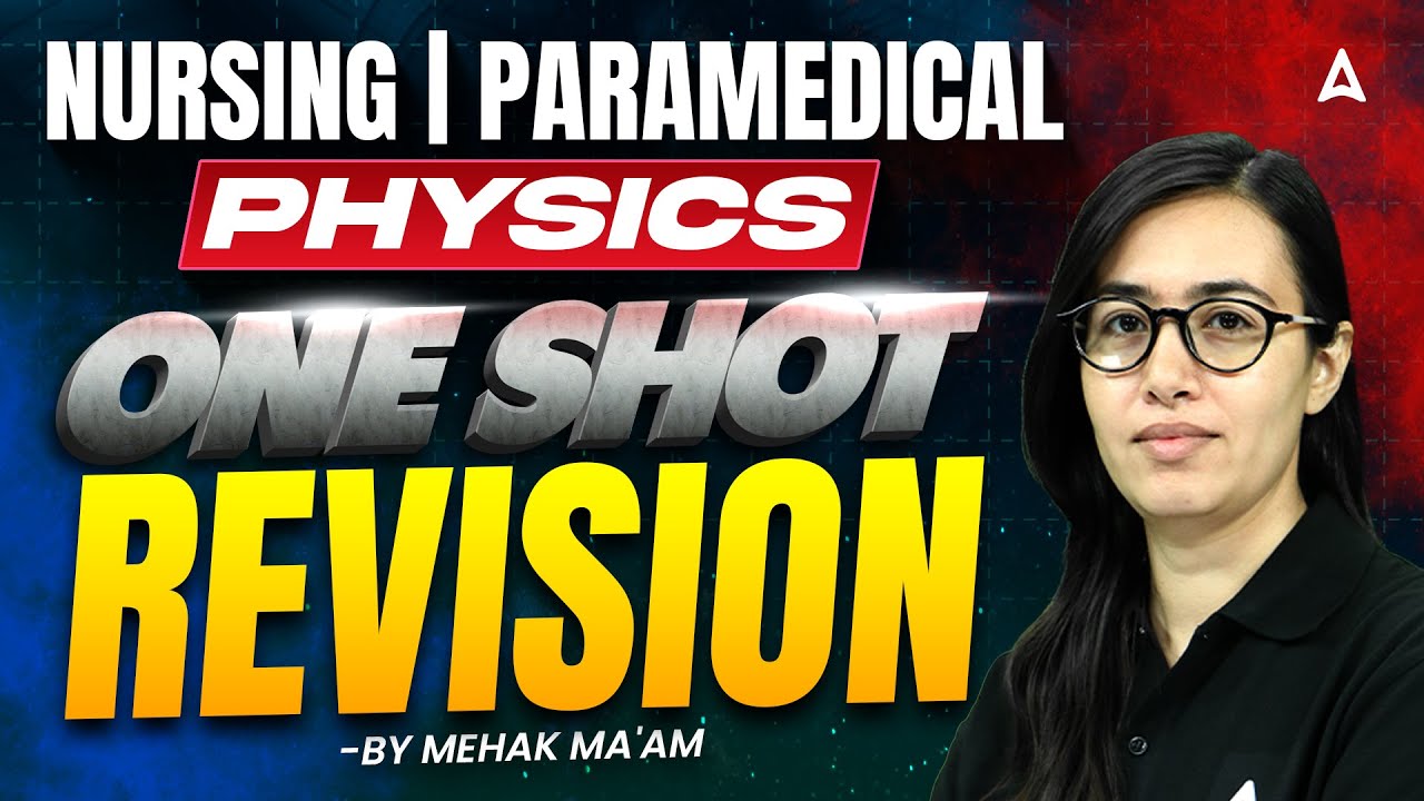 Nursing & Paramedical | Physics One Shot Revision | Paramedical Physics Classes | Nursing Entrance