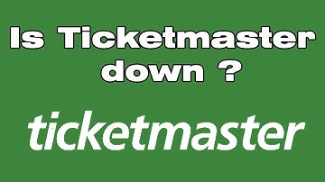 Is Ticketmaster down ? error 503 first byte timeout
