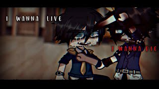 “I wanna die/live”/MEME🎭/Afton Family