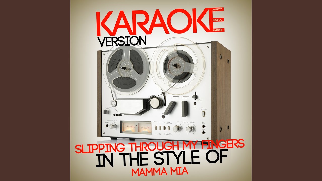Karaoke Slipping Through My Fingers Mamma Mia