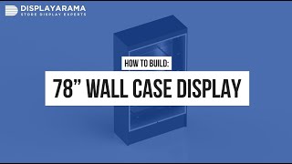 How to Assemble a Full Vision Wall Case with LED Lights (Slightly Different)