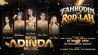 🔴 LIVE SIANG NEW ADINDA  | PERNIKAHAN FAHRODIN & RODILAH | DADAP 23 MARET 2026