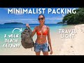 HOW TO PACK LIGHT FOR A BEACH VACATION: FEMALE TRAVEL TIPS