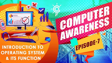 COMPUTER AWARENESS | EPI - 07 | INTRO TO OPERATING SYSTEM & ITS FUNCTION | CA FUNSTA | Mr.Liwin