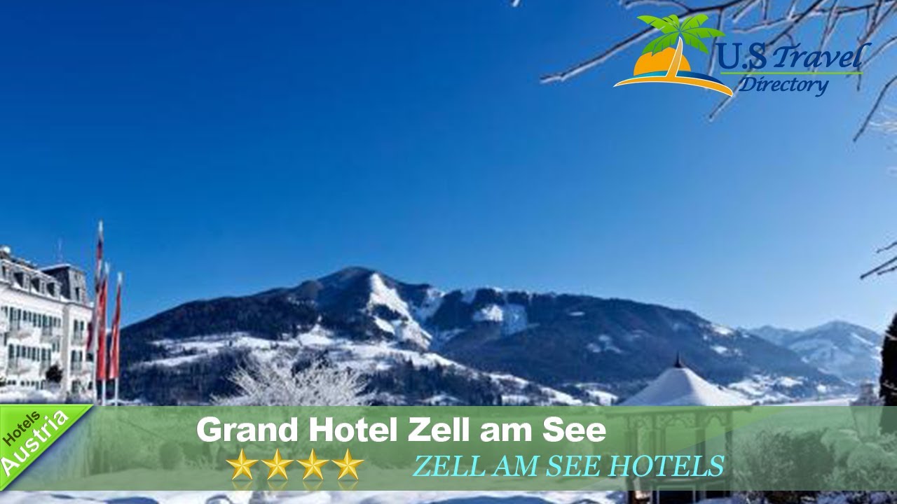 Grand Hotel Zell am See - Zell am See Hotels, Austria