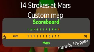 14 Strokes in Mars (Custom Map) in Super golf