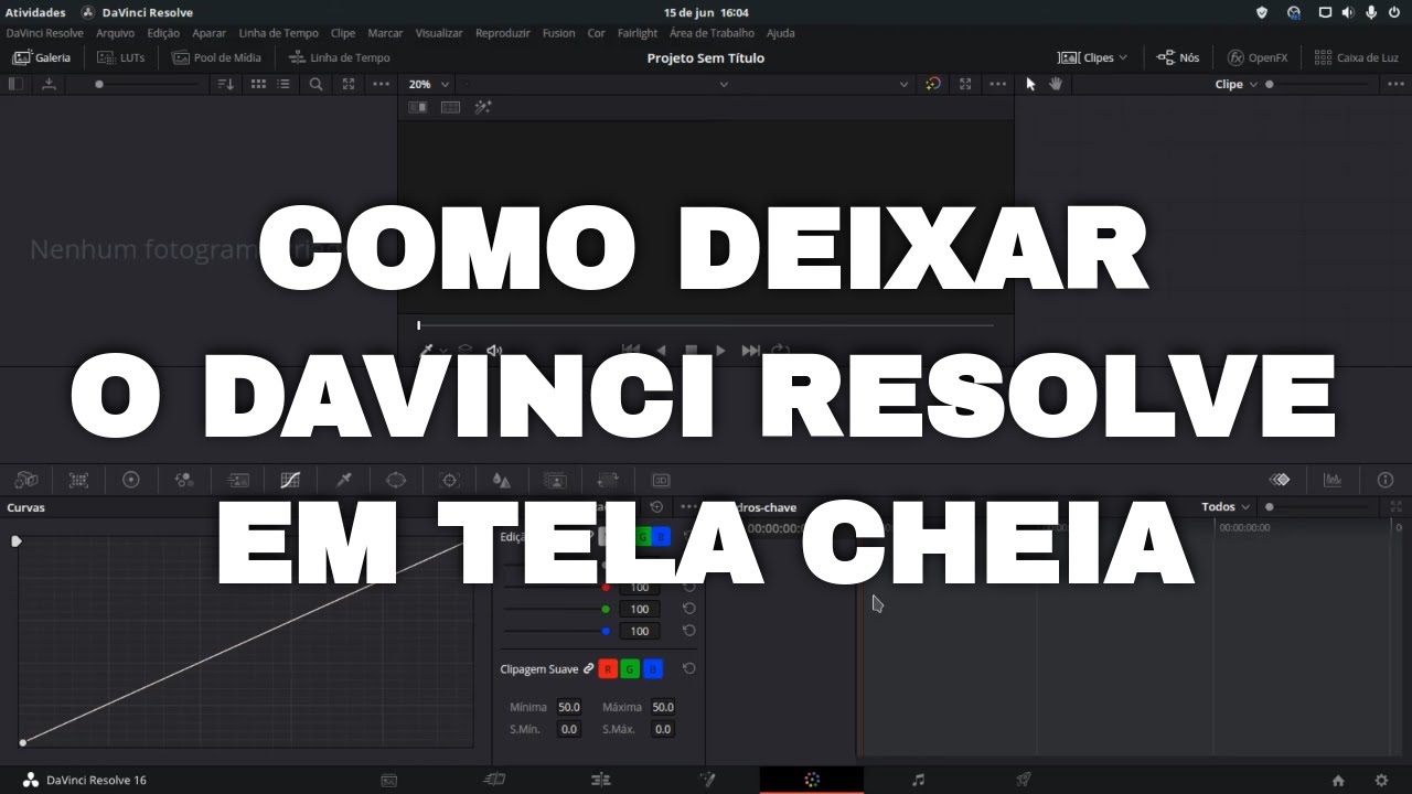 Como deixar o Davinci Resolve em Tela Cheia - Problemas de