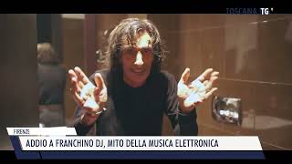 2024-05-19 FIRENZE - ADDIO A FRANCHINO DJ, MITO DELLA MUSICA ELETTRONICA