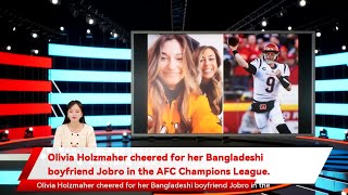Olivia Holzmaher cheered for her Bangladeshi boyfriend Jobro in the AFC Champions League.