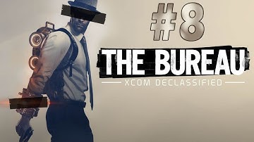 The Bureau: XCOM Declassified - Walkthrough - Part 8 - Not Of This Earth (X360) [HD]