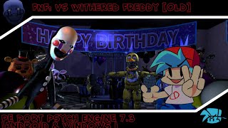 FNF: Vs Withered Freddy | Flashinglights Old |  Pe Port Psych Engine 7.3  | Android & Windows |