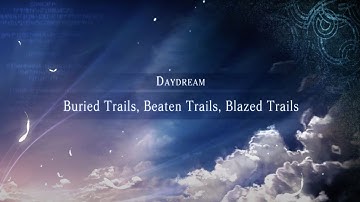 The Legend of Heroes: Trails into Reverie | Daydream - Buried Trails, Beaten Trails, Blazed Trails