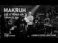 Makruh live @ Rumah Api - February 15, 2025 [Multicam / Fullset]