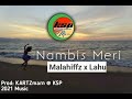 Malahiffz ft lahu  nambis meri