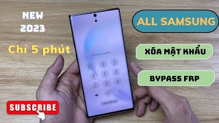 Cách xóa mật khẩu & Bypass FRP Samsung chỉ 5 phút | Xóa mật khẩu Samsung Note 10 - S23 ultra