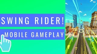 Swing Rider! | iOS / Android Mobile Gameplay screenshot 5