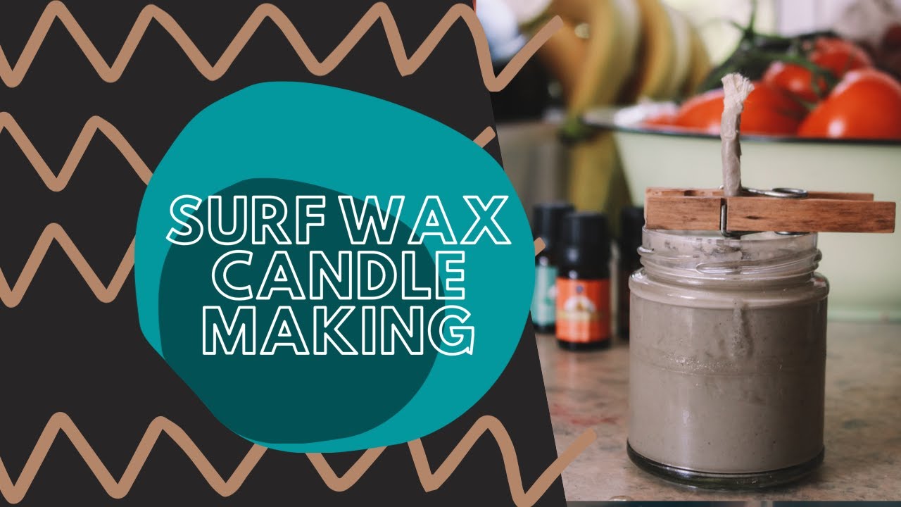 How To Make Surf Wax Candle