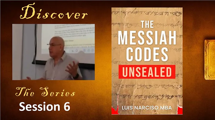 The Messiah Codes Unsealed | Luis Narciso | TAK Session #6 | SUN 6/11/2023