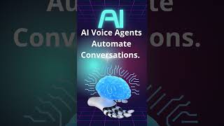 AI Voice Agents Automate Conversations