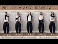 HOW TO TIE A SWEATER BASED ON YOUR PERSONAL STYLE STYLING TIPS HOW TO UPDATE YOUR STYLE 