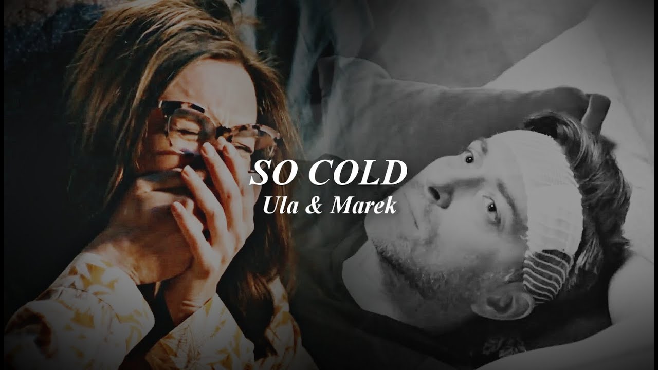 Ula & Marek | So Cold