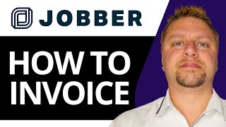 How to Invoice on Jobber | Jobber Tutorial 2026