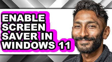 How to Enable Screen Saver in Windows 11 (full Guide)