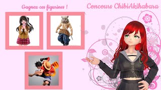 Concours AMV avec Chibi Akihabara (Tentez votre chance pour remporter ces figurines !)