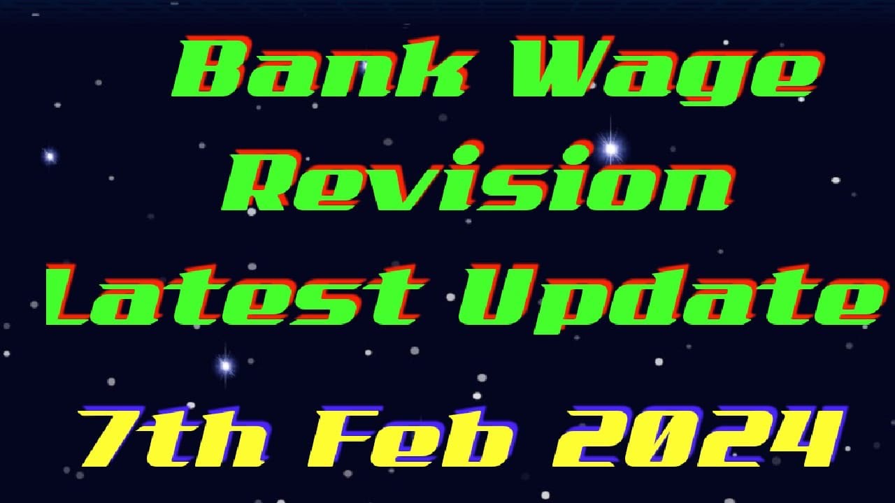 Bank Wage Revision Latest News | New meeting date announced 