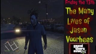 GTA 5 Friday the 13th: The Many Lives of Jason Voorhees. Grand Theft Auto 5
