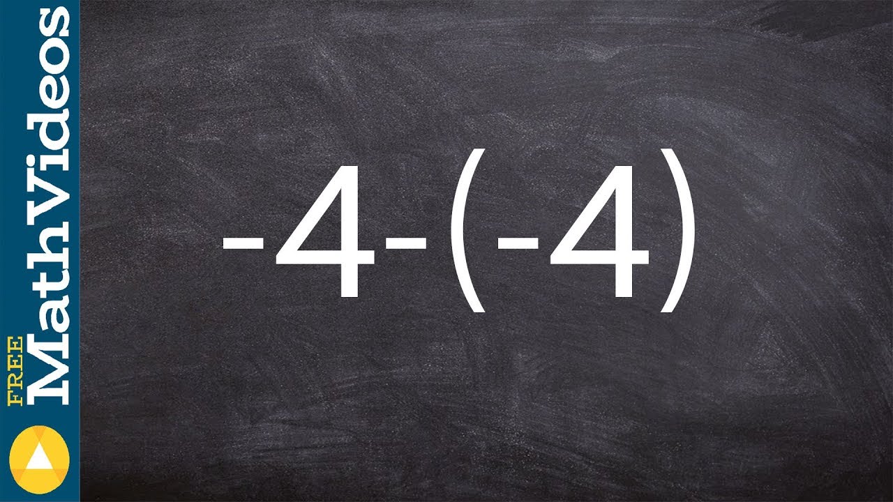 Subtracting a negative from a negative, -4 - (-4) 