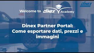 Dinex Partner Portal Guide 6 Come Esportare Dati, Prezzi E Immagini Ita