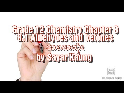 Grade 12 Chemistry Chapter 8 (8.1) Aldehydes and ketones by Sayar Kaung ...