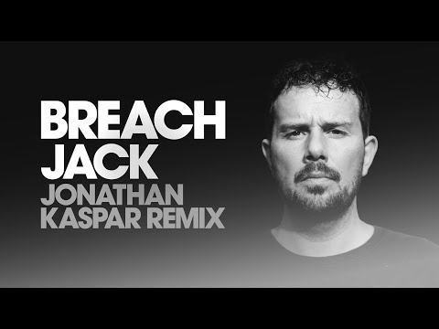 Breach - Jack (Jonathan Kaspar Extended Remix)