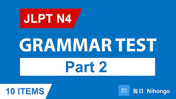 JLPT N4 Grammar | Practice Test with Answers (Grammar Quiz - Part 2)